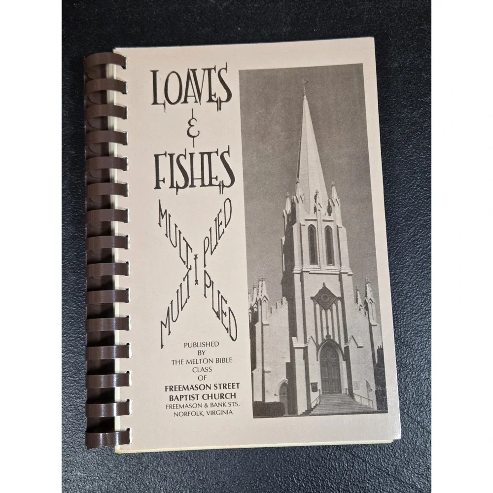 Loaves &‎ Fishes Multiplied Freemason Street Baptist Church Norfolk VA Cookbook